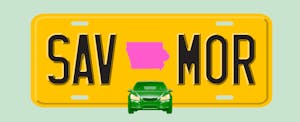 Illustration of a license plate with the shape of the state of Iowa in the center, with text in the style of a license plate number that reads "SAV MOR"