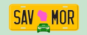 Illustration of a license plate with the shape of the state of Wisconsin in the center, with text in the style of a license plate number that reads "SAV MOR"