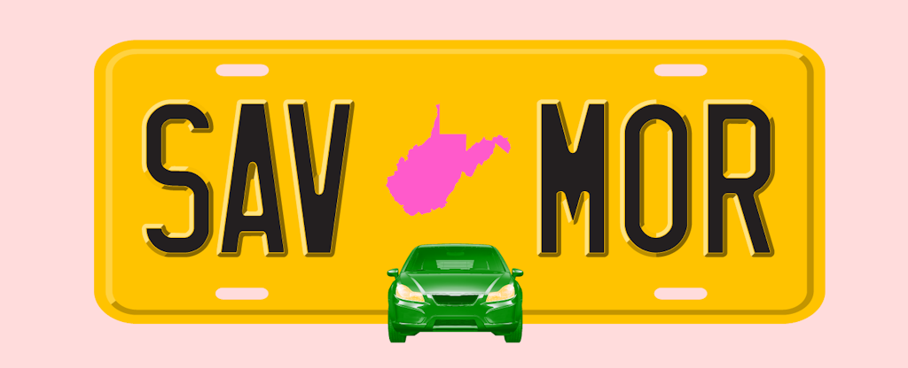 Illustration of a license plate with the shape of the state of West Virginia in the center, with text in the style of a license plate number that reads "SAV MOR"