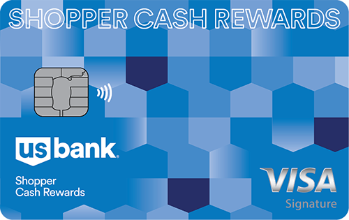 U.S. Bank Shopper Cash Rewards® Visa Signature® Card