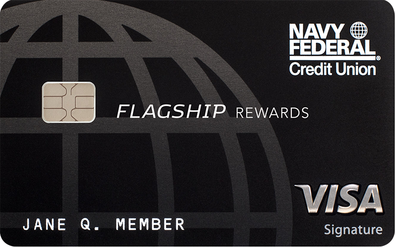 Navy Federal Credit Union Visa Signature® Flagship Rewards